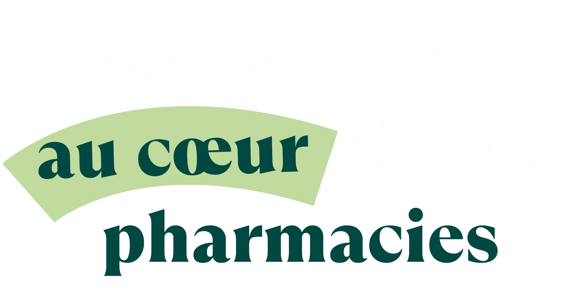 Votre santé au coeur de nos pharmacies